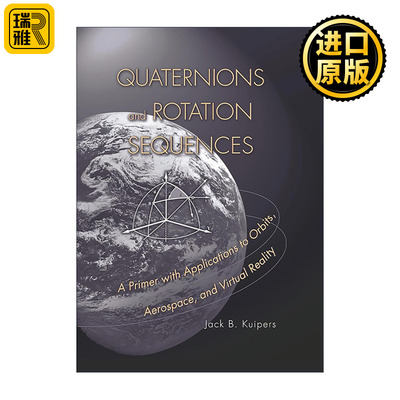 英文原版 Quaternions and Rotation Sequences 四元数与旋转序列 轨道 航空航天与虚拟现实应用入门指南 普林斯顿 英文版