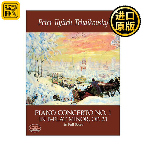 英文原版 Piano Concerto No.1 in B-Flat Minor Op.23 in Full Score 柴可夫斯基降B小调钢琴协奏曲 Op.23全谱 英文版