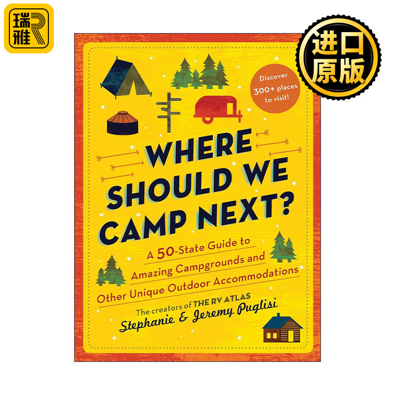 英文原版 Where Should We Camp Next 我们接下来应该在哪里露营 美国50个州独特户外住宿指南 旅游 英文版 进口英语原版书籍