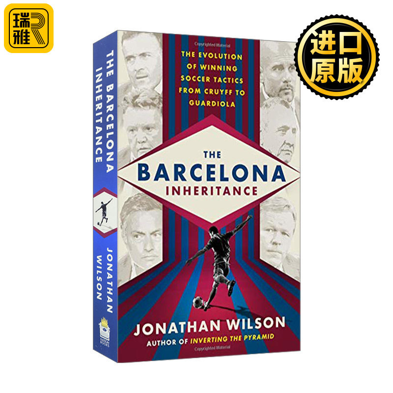The Barcelona Inheritance 巴塞罗那足球战术史 从克鲁伊夫到瓜迪奥拉