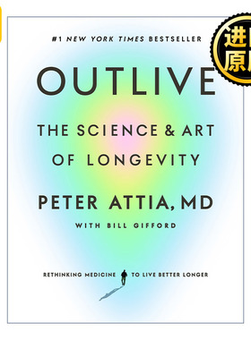 英文版 Outlive 长寿 长寿的科学与艺术 健康 Peter Attia 精装 英文原版