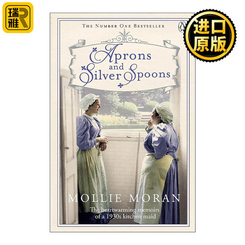 英文原版 Aprons and Silver Spoons 围裙与银勺 英国贵族家庭女仆的真实生活 英文版 进口英语原版书籍