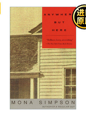 Anywhere But Here 在别处 除了这里以外的任何地方 女性小说 怀丁作家奖得主Mona Simpson
