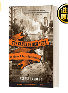 纽约黑帮 英文原版 The Gangs of New York 地下世界野史 Herbert Asbury 赫伯特-埃斯波瑞 英文版 Herbert Asbury 进口英语原版书