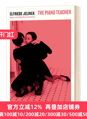 钢琴教师 The Piano Teacher 英文原版小说 钢琴老师 诺贝尔文学奖得主 Elfriede Jelinek 埃尔弗里德耶利内克 进口原版英语书籍