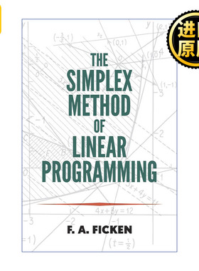 英文原版 The Simplex Method of Linear Programming F. A. Ficken