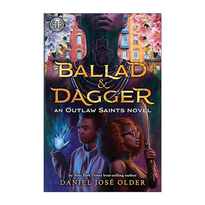 英文原版 Rick Riordan Presents Ballad & Dagger Outlaw Saints 波西杰克逊书系 民谣与匕首 青少年奇幻小说 Daniel José Older