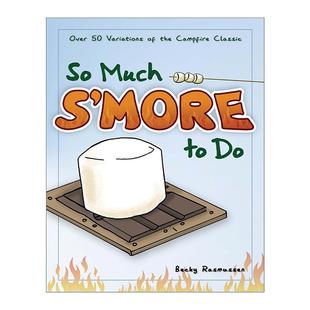 Rasmussen Much more 英文原版 烤棉花糖饼干 Becky 英文版 露营甜点烘烤指南 篝火野餐小食食谱 经典 书籍 进口英语原版