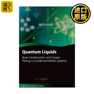 Quantum Liquids 量子液体 凝聚态系统中的玻色凝聚和库珀配对 牛津研究生教材系列