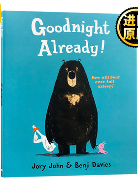 Goodnight Already!本吉戴维斯绘本已经说过晚安了 英文原版