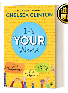 英文原版 It's Your World 这是你的世界 了解 启发和行动 克林顿之女切尔西Clinton Chelsea 青少年社会权益主题 英文版 进口书籍