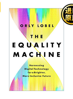 The Equality Machine 平等机器 驭数字技术之力 创造更美好、更包容的未来 精装