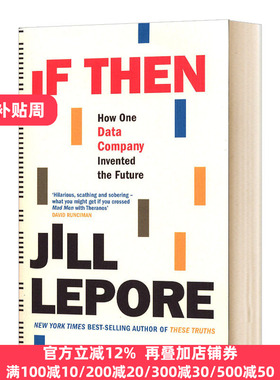If Then: How One Data Company Invented the Future 如果是这样：一家数据公司如何创造未来 进口英语原版书籍