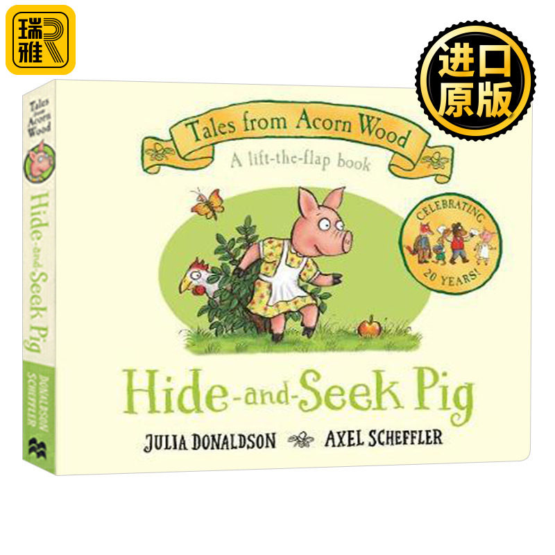 Tales From Acorn Wood: Hide-and-Seek Pig 抓迷藏的小猪 橡树林的故事20周年纪念版 翻翻书纸板书 咕噜牛作者Julia Donaldson