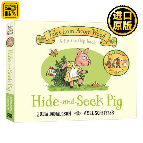 Tales From Acorn Wood: Hide-and-Seek Pig 抓迷藏的小猪 橡树林的故事20周年纪念版 翻翻书纸板书 咕噜牛作者Julia Donaldson
