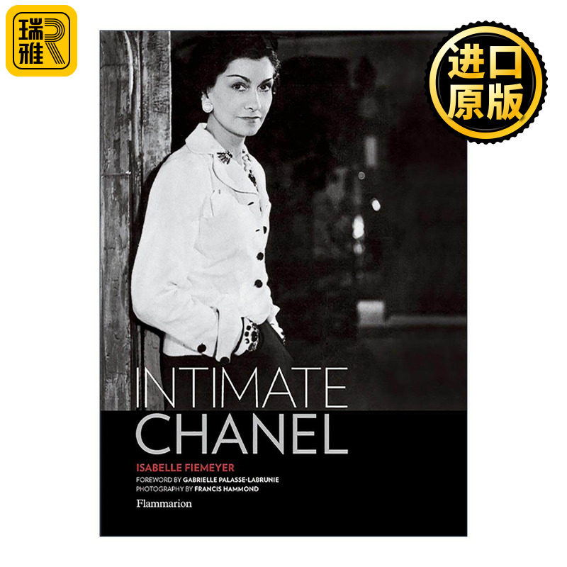 英文原版 Intimate Chanel 你所不知道的香奈儿 时尚奢侈品牌 传奇设计师可可?香奈儿传记精装 英文版 进口英语原版书籍