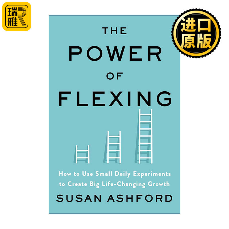 The Power of Flexing 灵活的力量 如何通过日常小实验实现重大的改变人生的成长 精装