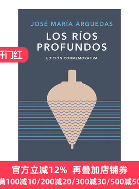 Los rios profundos Deep Rivers Jose Maria Arguedas
