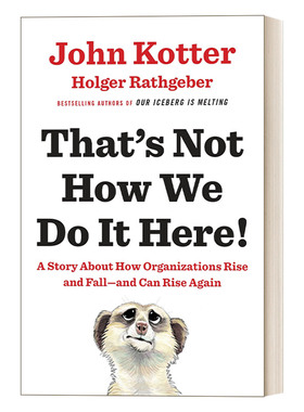 英文原版 That's Not How We Do It Here! John Kotter