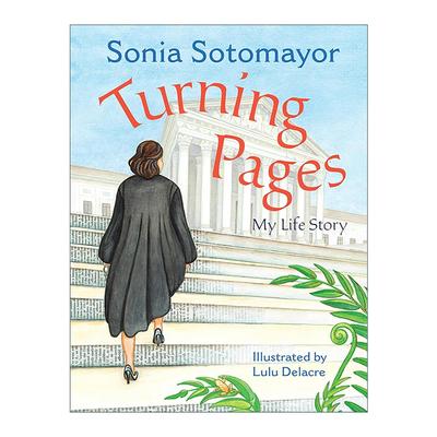 英文原版 Turning Pages My Life Story 翻篇 我的人生故事 美国*高法院大法官索尼娅·索托马约尔传记 儿童精装绘本 英文版