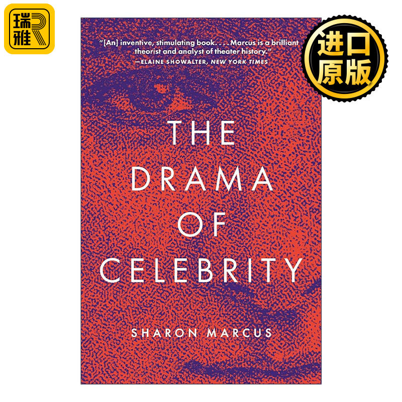 英文原版 The Drama of Celebrity 名人的戏剧 名声文化历史 哥伦比亚大学教授Sharon Marcus 英文版 进口英语原版书籍