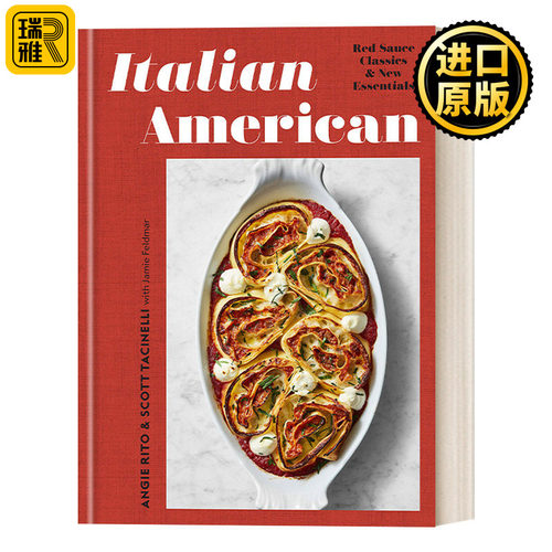 Italian American 意裔美国人：红酱经典和新要领 IACP奖入围 精装食谱 詹姆斯比尔德奖候选人Angie Rito