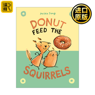 Song Mika 诺玛和贝利系列01 and Belly 甜甜圈喂松鼠 Feed Donut 全彩漫画绘本图画书 Norma the 儿童精装 Squirrels