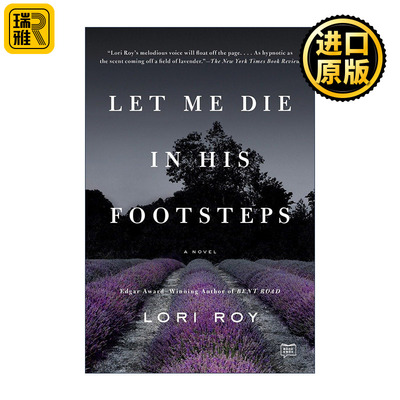 Let Me Die in His Footsteps 让我跟随他的脚步死去 惊悚悬疑小说 爱伦坡奖得主Lori Roy