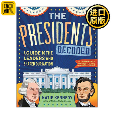 英文原版 The Presidents Decoded 总统解码 塑造美国的领导者指南 精装 英文版 进口英语原版书籍