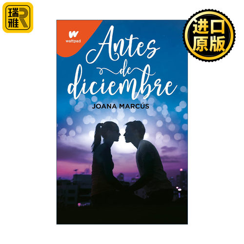 Antes de diciembre / Before December 十二月之前 西班牙语版 青少年浪漫小说 Joana Marcús