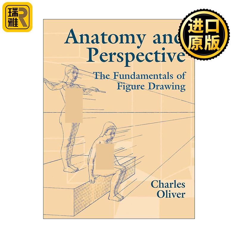 英文原版 Anatomy and Perspective 解剖和透视 人物绘画的基础 人体素描技巧指南 Charles Oliver 英文版 进口英语原版书籍