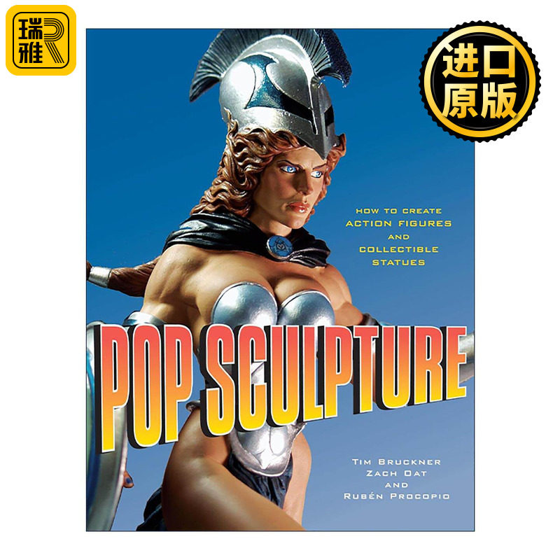 英文原版 Pop Sculpture 流行的雕塑 如何创建动作人偶和收藏雕像 玩偶制作指南 Tim Bruckner 英文版 进口英语原版书籍