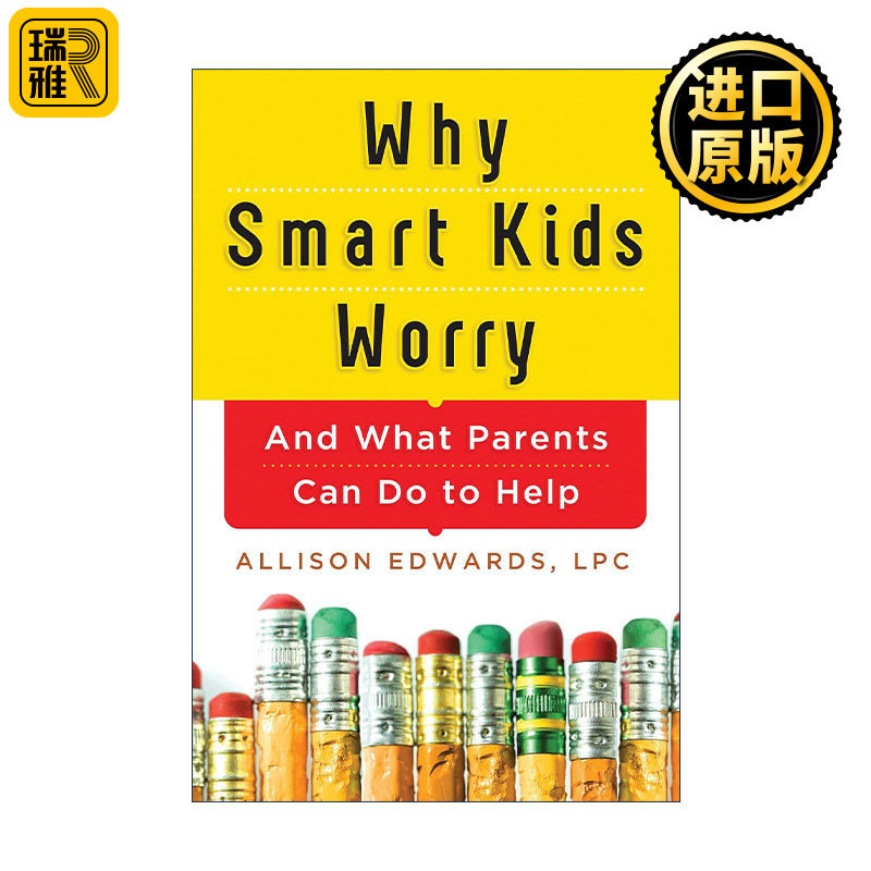 英文原版 Why Smart Kids Worry 为什么聪明孩子总在担忧 焦虑孩子父母养育指南 育儿技巧 儿童心理健康 Allison Edwards 英文版