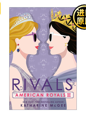 American Royals III: Rivals 美国皇室系列3 对手 青少年小说 Katharine Mcgee