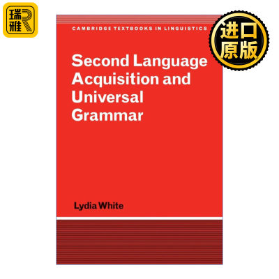 Second Language Acquisition and Universal Grammar 英文原版