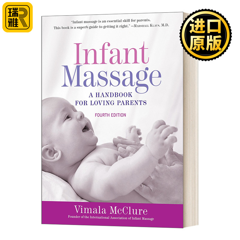 英文原版 Infant Massage Fourth Edition a Handbook for Loving Parents婴儿按摩第四版英文版进口英语原版书籍-封面