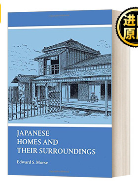 Japanese Homes and Their Surroundings Edward S Morse日本住屋文化