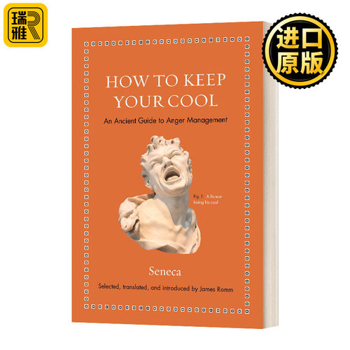 How to Keep Your Cool 如何保持冷静：愤怒管理的古老指南 精装 英文原版