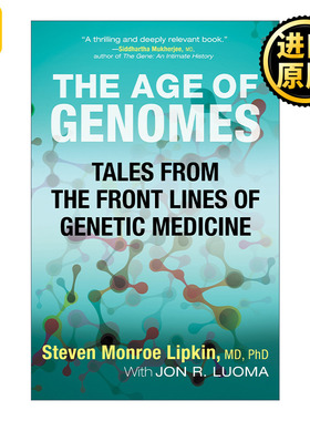 The Age of Genomes 基因组时代 基因医学的技术革命 Steven M. Lipkin