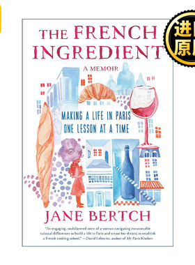 The French Ingredient 法国食材 巴黎生活课堂 美食烹饪旅行传记 Jane Bertch 精装