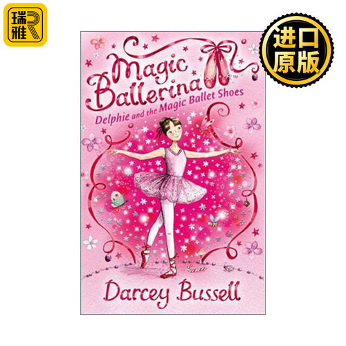 Magic Ballerina: Delphie and the Magic Ballet Shoes 魔法芭蕾舞女1 德尔菲与魔法芭蕾舞鞋 儿童奇幻章节小说