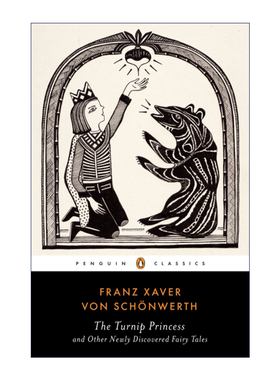 The Turnip Princess 萝卜公主 弗朗兹·克萨韦尔·冯·希昂韦斯 企鹅黑经典