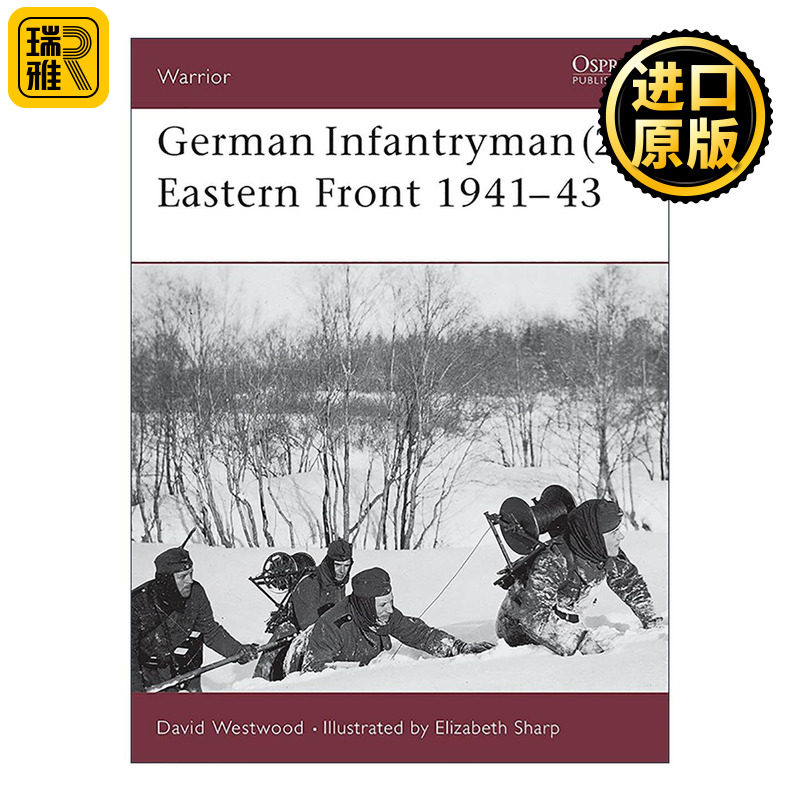 英文原版 German Infantryman 2 Eastern Front 1941–43 二战德国步兵 东线战场 历史上的战士系列 英文版 进口英语原版书籍