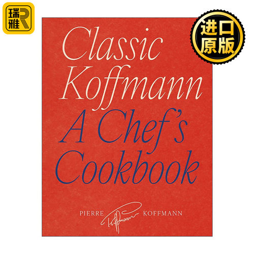 英文原版 Classic Koffmann A Chef's Cookbook 经典科夫曼 厨师食谱精装 法式美食 英文版 进口英语原版书籍