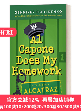 英文原版 Al Capone Does My Homework Tales from Alcatraz 03 阿卡拉岛的故事03 少年马修 纽伯瑞奖作者Gennifer Choldenko