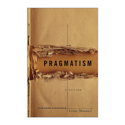 Pragmatism: A Reader 实用主义读本 哲学文集 哈佛大学英语教授Louis Menand