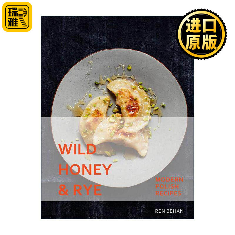 英文原版 Wild Honey and Rye 舌尖上的波兰 探秘野生蜂蜜与黑麦的奇妙组合 精装美食食谱书 英文版 进口英语原版书籍