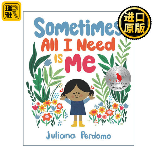 Sometimes, All I Need Is Me 有时候我只需要我自己 儿童精装自尊自信培养绘本 Juliana Perdomo