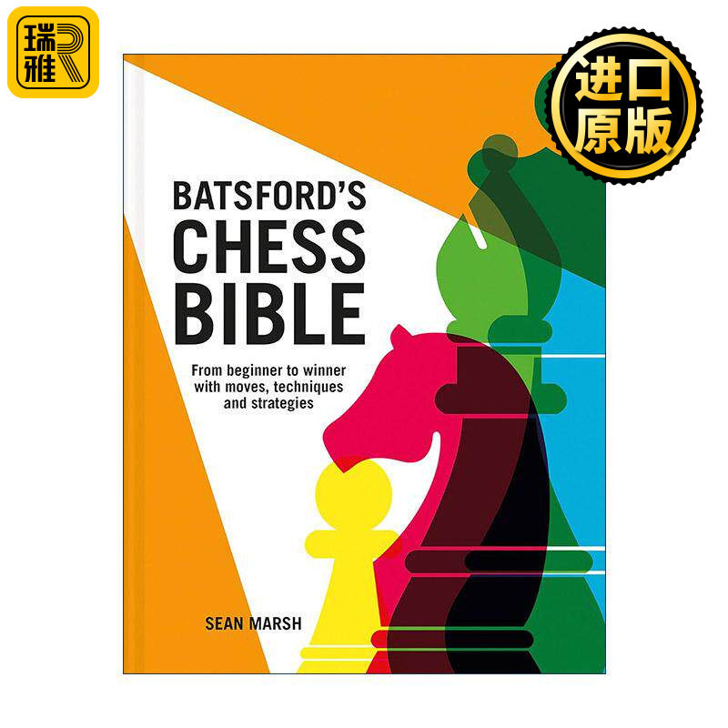 英文原版 Batsford's Chess Bible 巴茨福德的国际象棋 从初学者到棋步 技巧和策略的赢家 精装 英文版 进口英语原版书籍