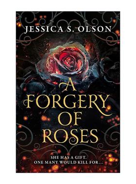 英文原版 A Forgery of Roses 伪造玫瑰 Jessica S. Olson 畅销青少年奇幻浪漫小说 英文版 进口英语原版书籍